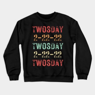 Twosday 2-22-22 Twosday 2-22-22 Retro Vintage / Funny Teachers Math 2sday 2-22-22 Quote Crewneck Sweatshirt